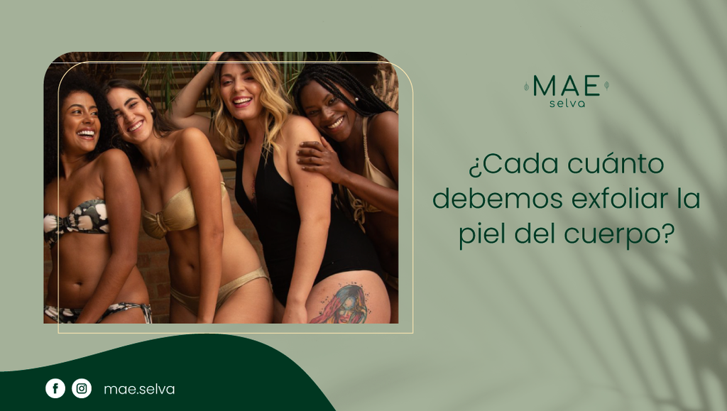 ¿Cada cuánto debemos exfoliar la piel del cuerpo?