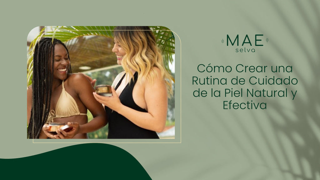 Cómo Crear una Rutina de Cuidado de la Piel Natural y Efectiva: Guía Completa de Exfoliación Corporal