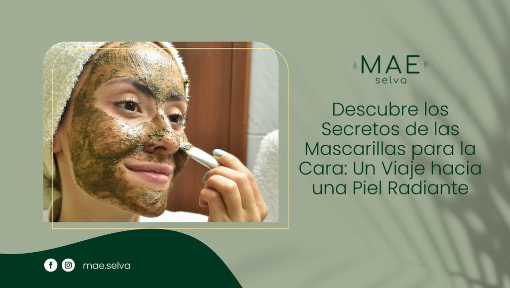 Descubre los Secretos de las Mascarillas para la Cara: Un Viaje hacia una Piel Radiante