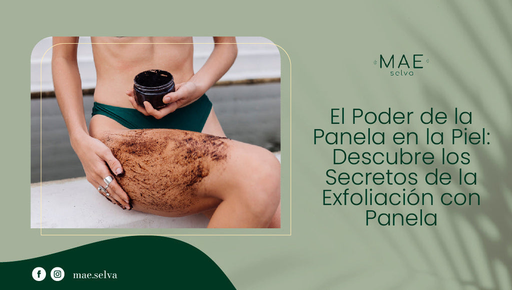 El Poder de la Panela en la Piel: Descubre los Secretos de la Exfoliación con Panela y Café
