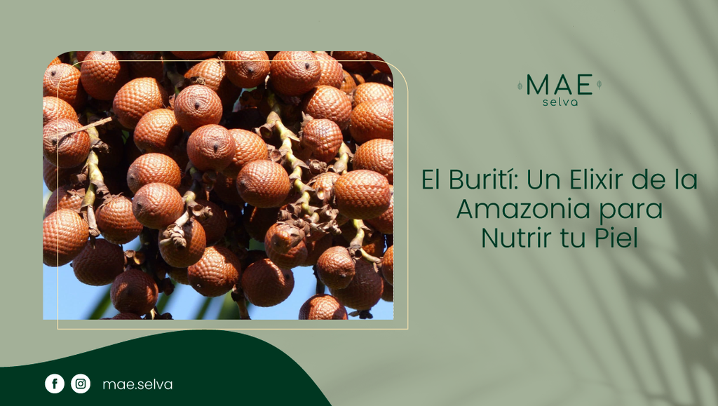 El Burití: Un Elixir de la Amazonia para Exfoliar tu Piel